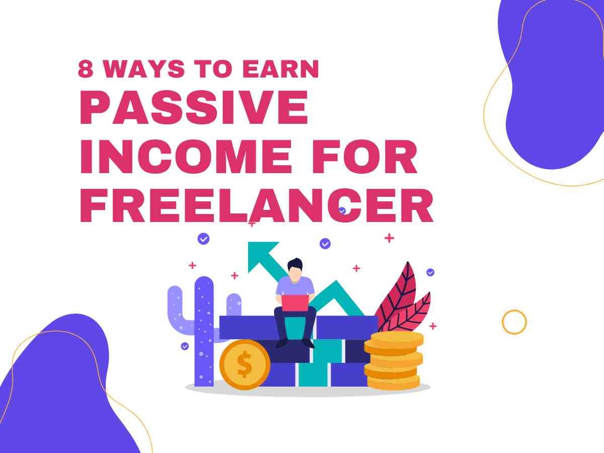 Passive Income For Freelancers